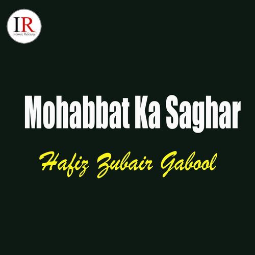 Mohabbat Ka Saghar