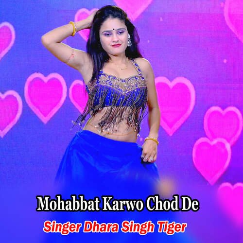 Mohabbat Karwo Chod De