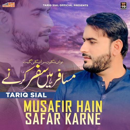 Musafir Hain Safar Karne