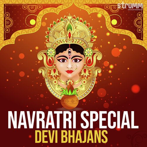 Navratri Special - Devi Bhajans