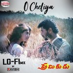 O Cheliya - Lofi Mix (From "Premikudu")