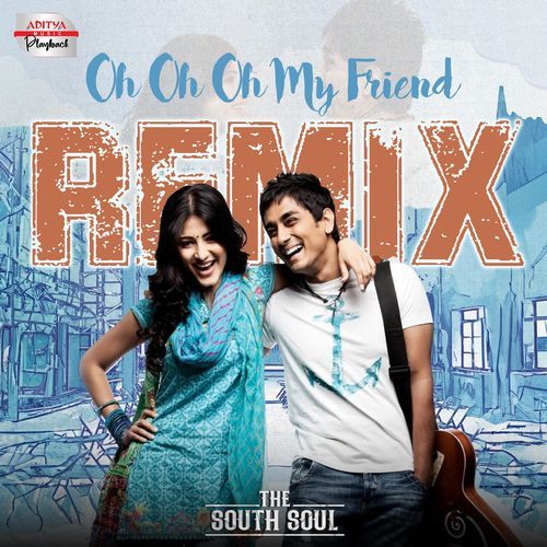 Oh Oh Oh My Friend - Official Remix (From "Oh My Friend")