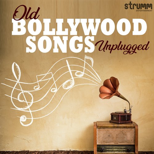 Old Bollywood Songs Unplugged