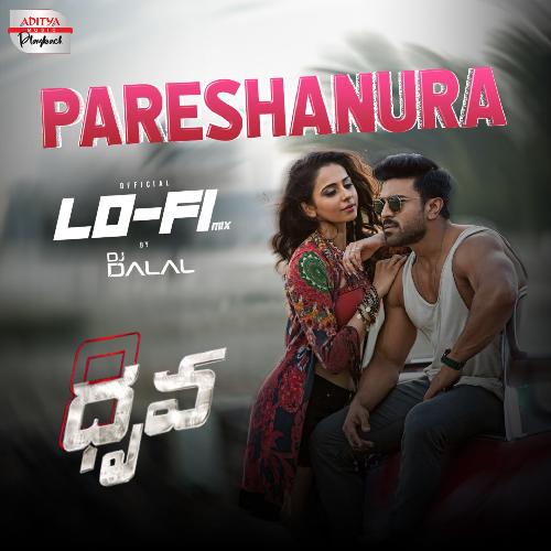 Pareshanura - Lofi Mix (From "Dhruva")