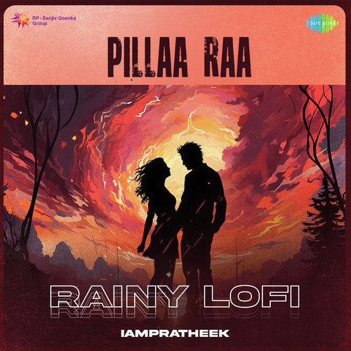 Pillaa Raa - Rainy Lofi