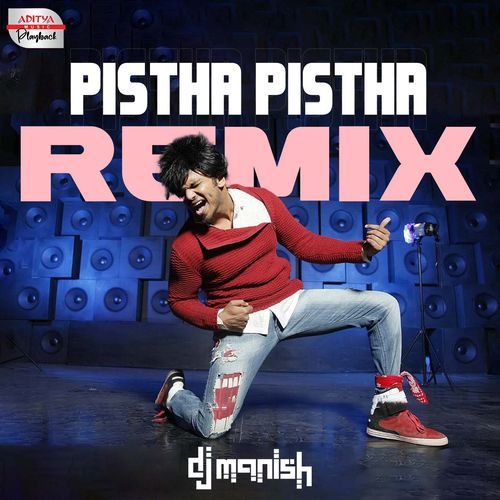 Pistha Pistha - Official Remix (From "Mr Nookayya")