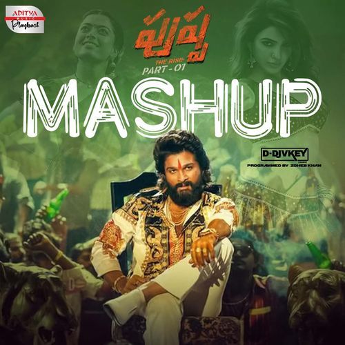 Pushpa - Mashup (From "Pushpa - The Rise")