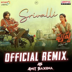 Srivalli Official Remix By DJ Amit Saxena-CCU0ZycBWXc