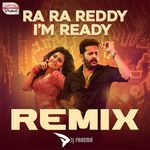 Ra Ra Reddy I Am Ready - Official Remix (From "Macherla Niyojakavargam")