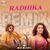 Radhika - Official Remix