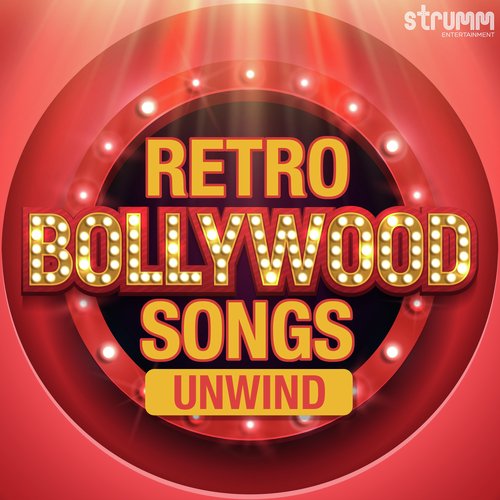 Retro Bollywood Songs Unwind