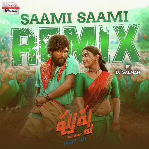 Saami Saami - Official Remix (From "Pushpa - The Rise")