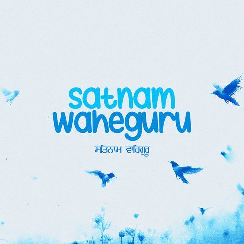 Satnam Waheguru