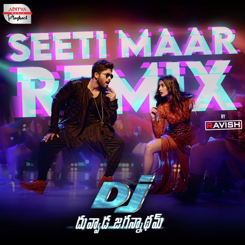Seeti Maar - Official Remix (From "DJ")