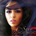 Sexy Lounge Music