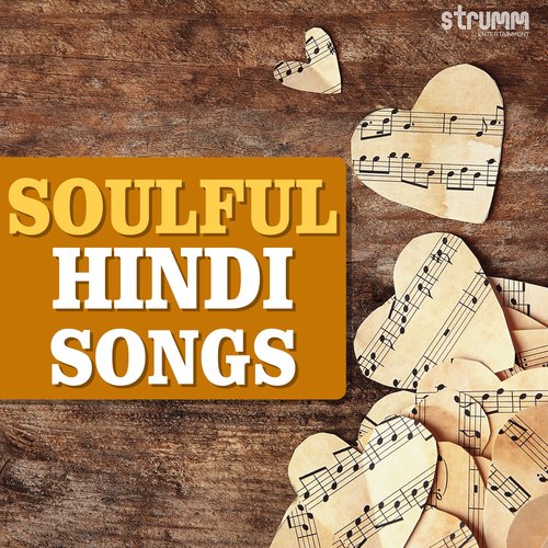 Soulful Hindi Songs