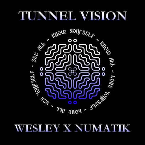 TUNNEL VISION