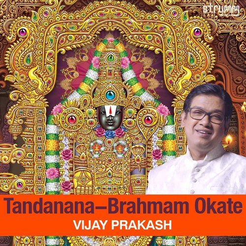 Tandanana - Brahmam Okate
