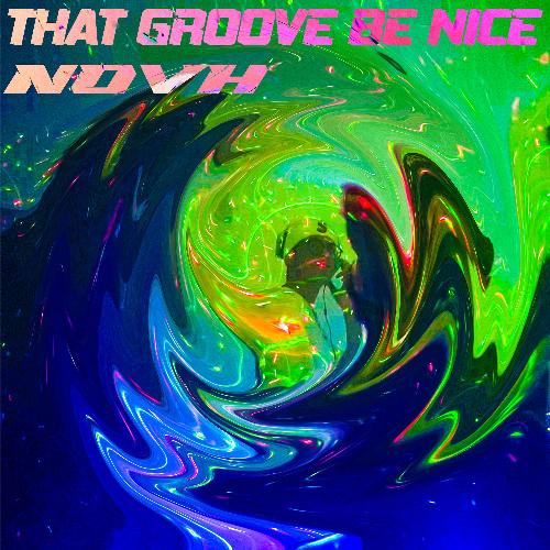 That Groove Be Nice