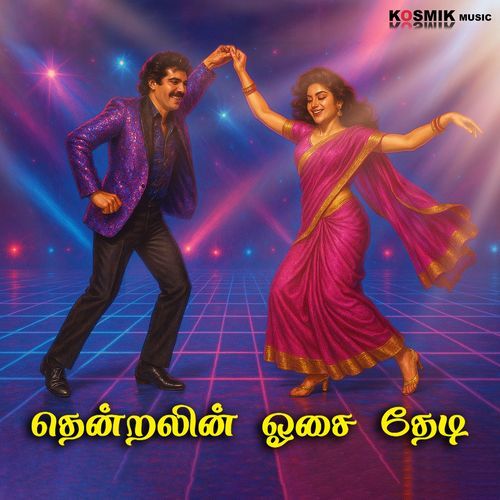 Thendralin Osai Thedi