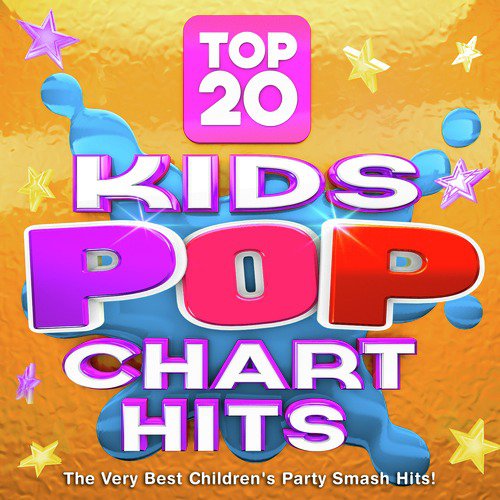 Top 20 Kids Pop Chart Hits - The Very Best Children's Party Smash Hits!