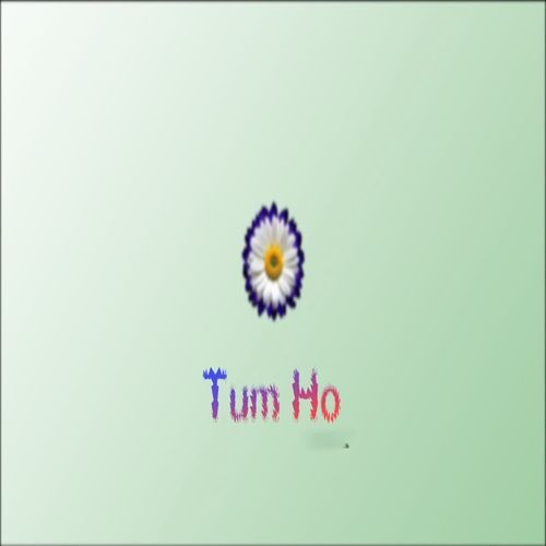 Tum ho