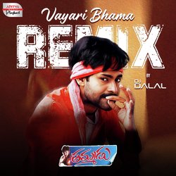 Vayari Bhama - Official Remix-OAJGfDlHdgY