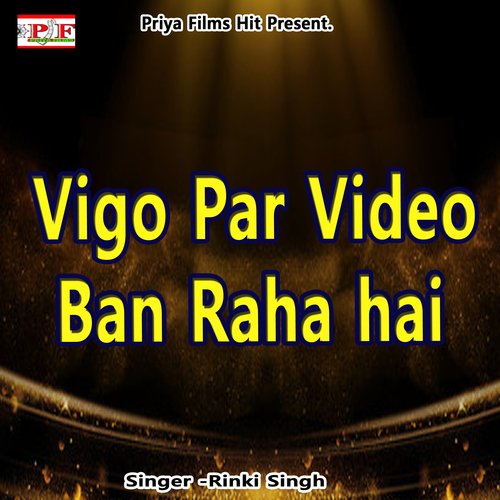 Vigo Par Video Ban Raha hai