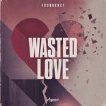 Wasted Love artwork