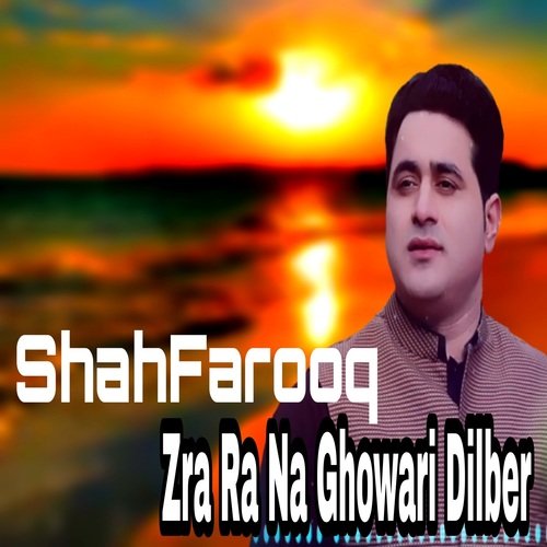 Zra Ra Na Ghowari Dilber