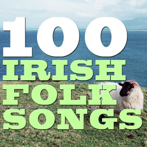 100 Irish Folk Songs