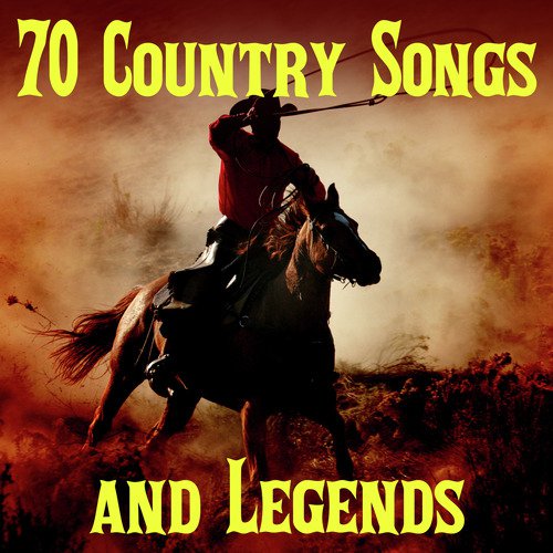 70 Country Songs and Legends