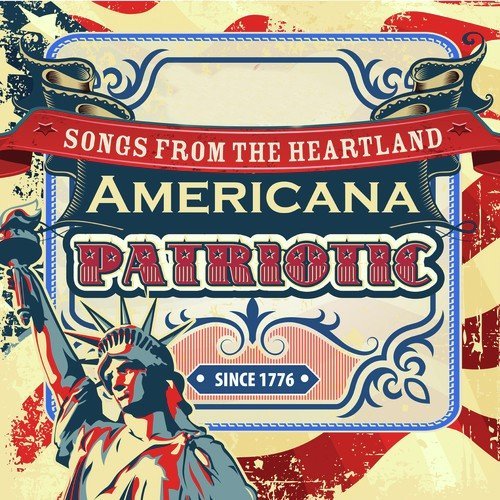 Americana Patriotic: Songs from the Heartland