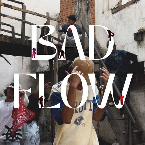 Bad Flow