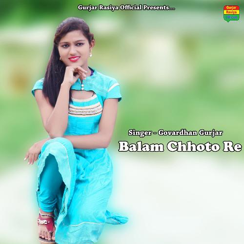 Balam Chhoto Re