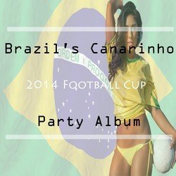 Brazil's Canarinho 2014 Football Cup Party Album