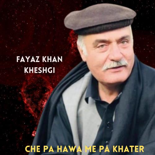 Che Pa Hawa Me Pa Khater