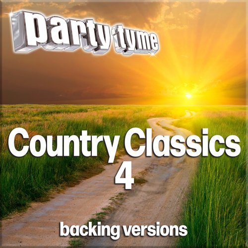 Country Classics 4 - Party Tyme (Backing Versions)