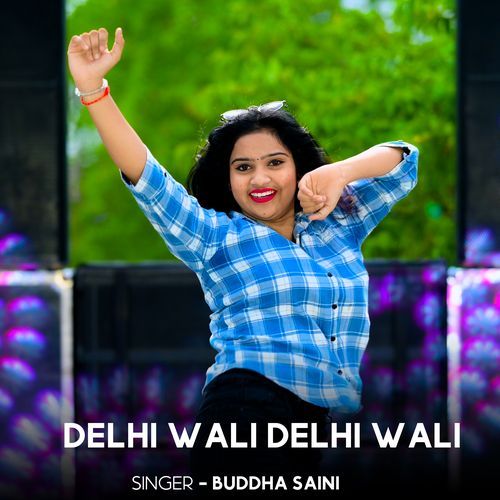Delhi Wali Delhi Wali