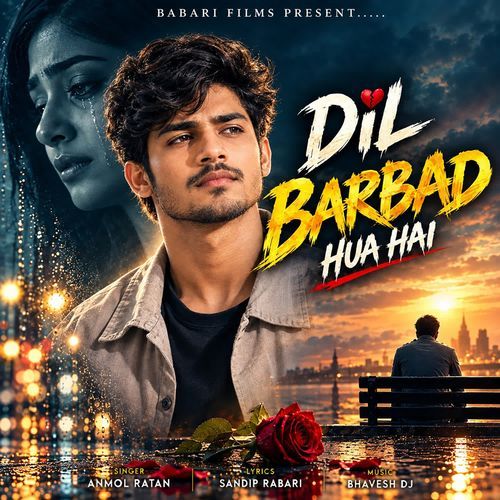 Dil Barbad Hua Hai