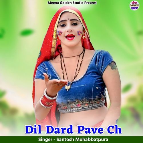 Dil Dard Pave Ch