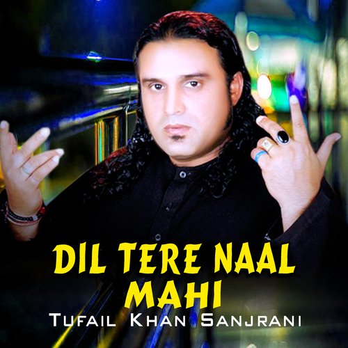 Dil Tere Naal Mahi