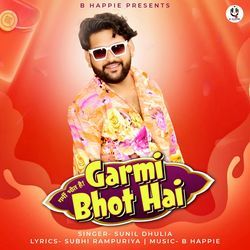 Garmi Bhot Hai