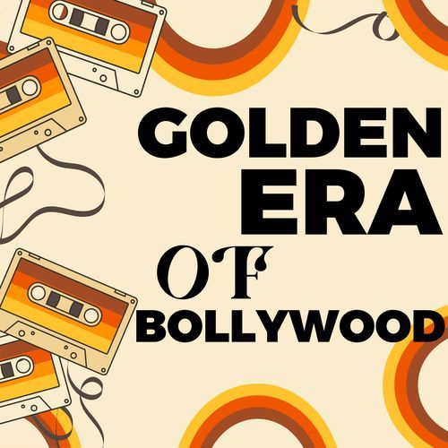 Golden Era of Bollywood