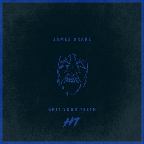 Grit Your Teeth (James Drake)