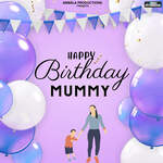 Happy Birthday Mummy