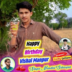 Happy Birthday Vishal Manpur