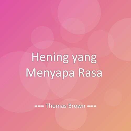 Hening yang Menyapa Rasa