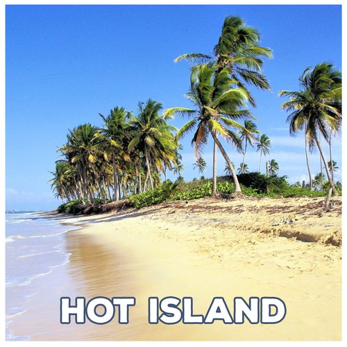 Hot Island - Lot of Green, Colourful Beach, Romance Develops, Dance in Rhythm Music, Great Holidays