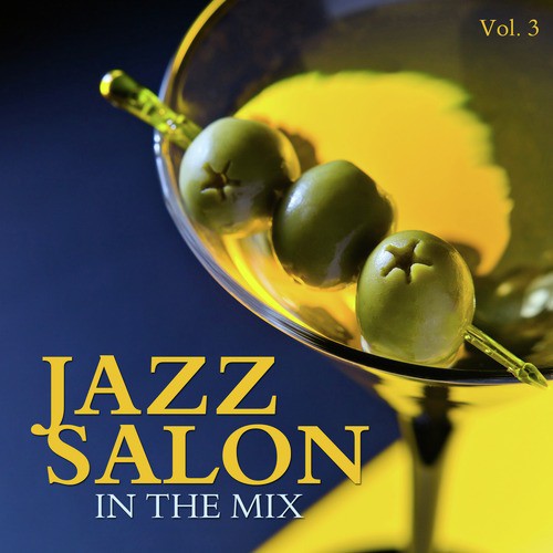 Jazz Salon: In the Mix, Vol. 3